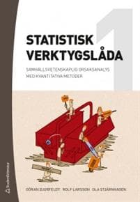 Statistisk verktygslåda 1 : samhällsvetenskaplig orsaksanalys med kvantitativa metoder