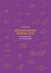 Organisk-kemisk nomenklatur:En introduktion till det kemiska språket