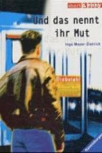 Und das nennt ihr Mut