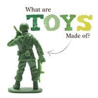 What Are Toys Made Of?