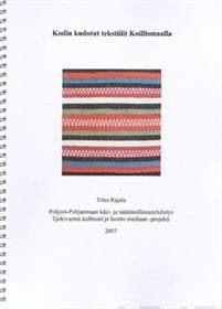 Kodin kudotut tekstiilit Koillismaalla
