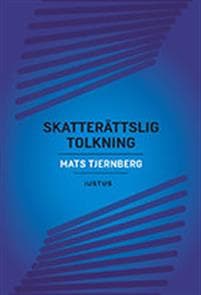 Skatterättslig tolkning