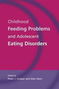 Childhood Feeding Problems and Adolescent Eating Disorders