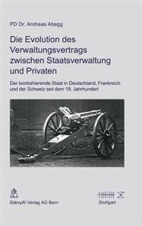 Die Evolution Des Verwaltungsvertrags Zwischen Staatsverwaltung Und Privaten