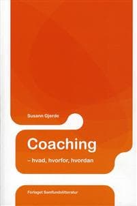 Coaching - hvad, hvorfor, hvordan