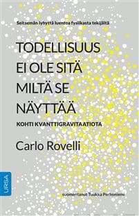 Todellisuus ei ole sitä miltä se näyttää