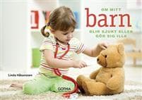 Om mitt barn blir sjukt eller gör sig illa