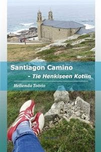 Santiagon Camino - Tie Henkiseen Kotiin