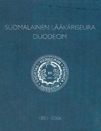 Suomalainen Lääkäriseura Duodecim 1881-2006