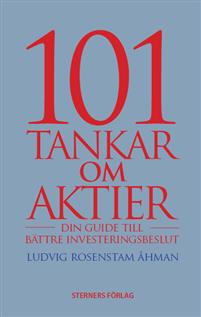 Bild av 101 Tankar om aktier : din guide till bättre inves
