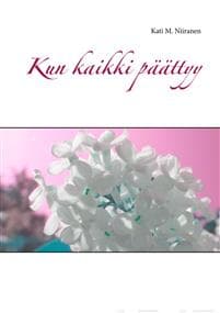 Kun kaikki paattyy