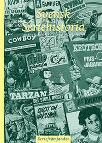 Svensk Seriehistoria andra boken från Svenskt Seriearkiv
