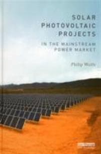 Solar Photovoltaic Projects in the Mainstream Power Market