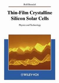 Thin-Film Crystalline Silicon Solar Cells: Physics and Technology
