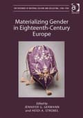 Miniatyrbillede 2 af 2: Materializing Gender in Eighteenth-Century Europe