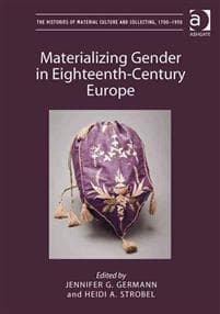 Materializing Gender in Eighteenth-Century Europe