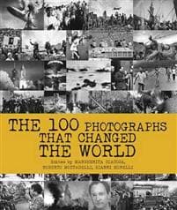 The 100 Photographs That Changed the World