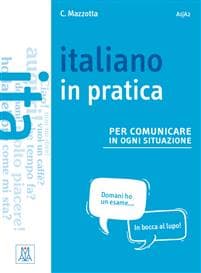 Italiano in practica per comunicare in ogni situazione. Kursbuch
