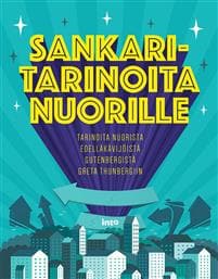 Sankaritarinoita nuorilta nuorille