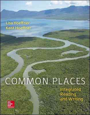 Common Places: Integrated Reading and Writing