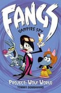 Miniatyrbilde 2 av 2: Fangs Vampire Spy Book 5: Project: Wolf World