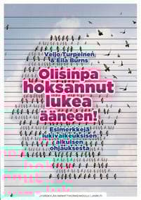 Olisinpa hoksannut lukea ääneen!