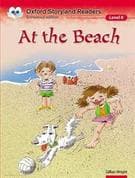 Oxford Storyland Readers: Level 6: At the Beach