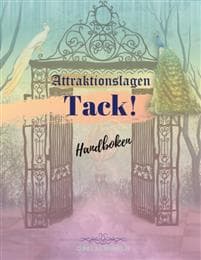 Attraktionslagen - Tack! : Handboken