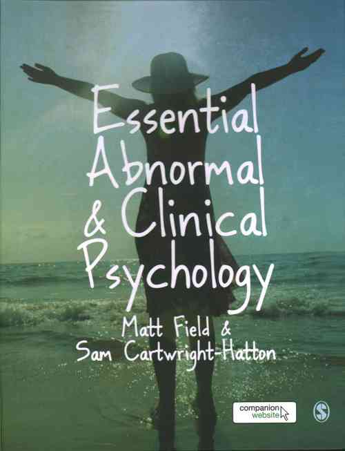 Essential Abnormal and Clinical Psychology