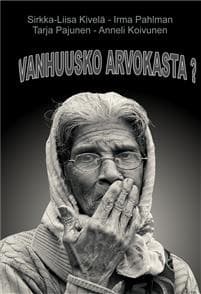 Vanhuusko arvokasta?