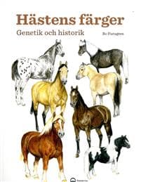 Hästens färger : Genetik och historik