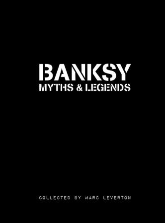 Banksy Myths & Legends