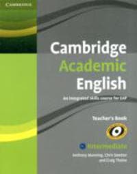 Cambridge Academic English B1+ Intermediate Teacher's Book