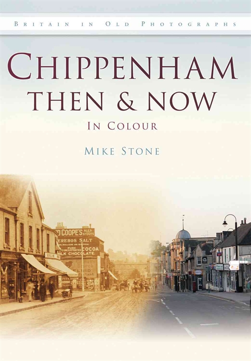 Chippenham Then & Now