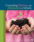 Miniatyrbilde 2 av 2: Counseling Children and Adolescents in Schools