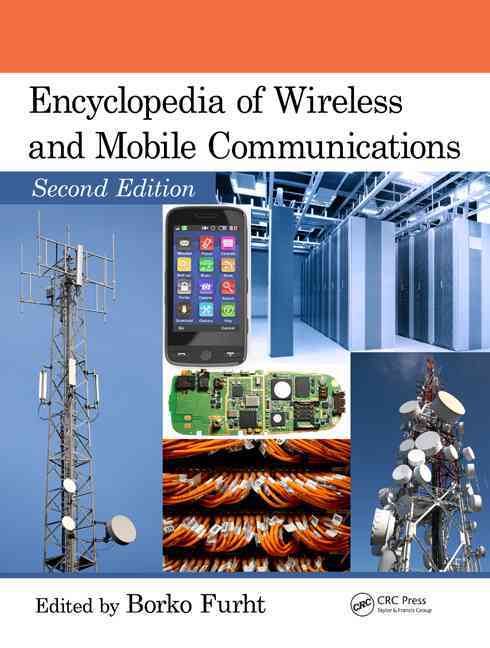 Encyclopedia of Wireless and Mobile Communications - Three Volume Set