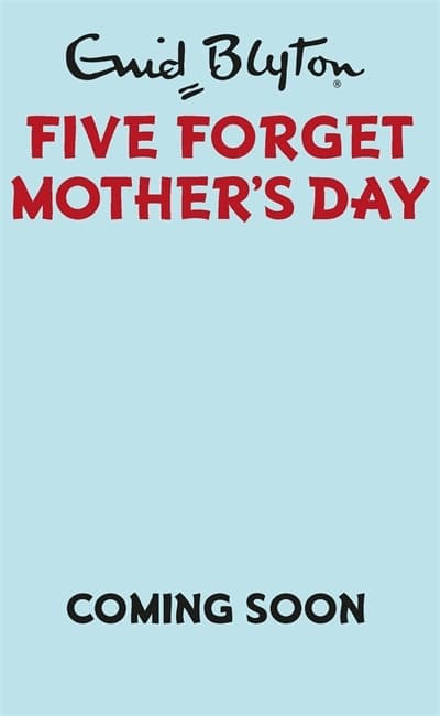 Five Forget Mother's Day