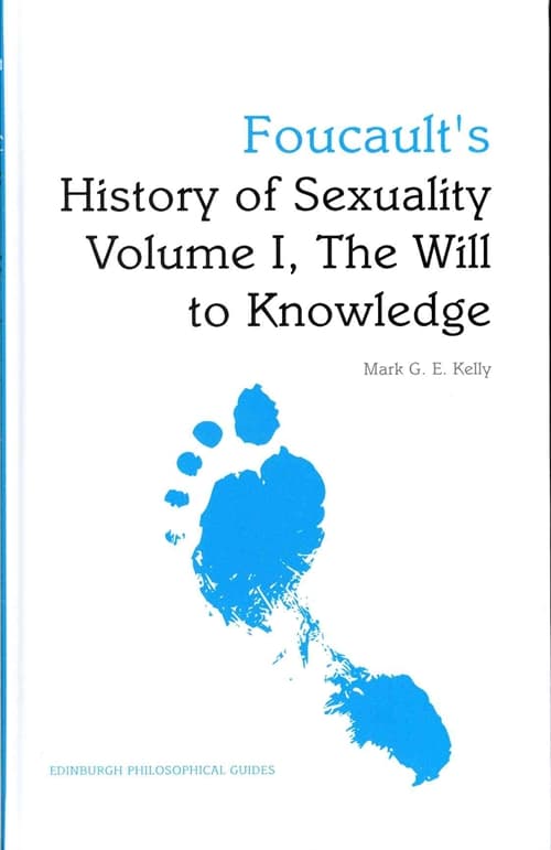 Foucault's History of Sexuality Volume I, The Will to Knowledge