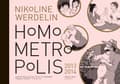 Miniatyrbilde 1 av 2: Homo Metropolis 2013-2014