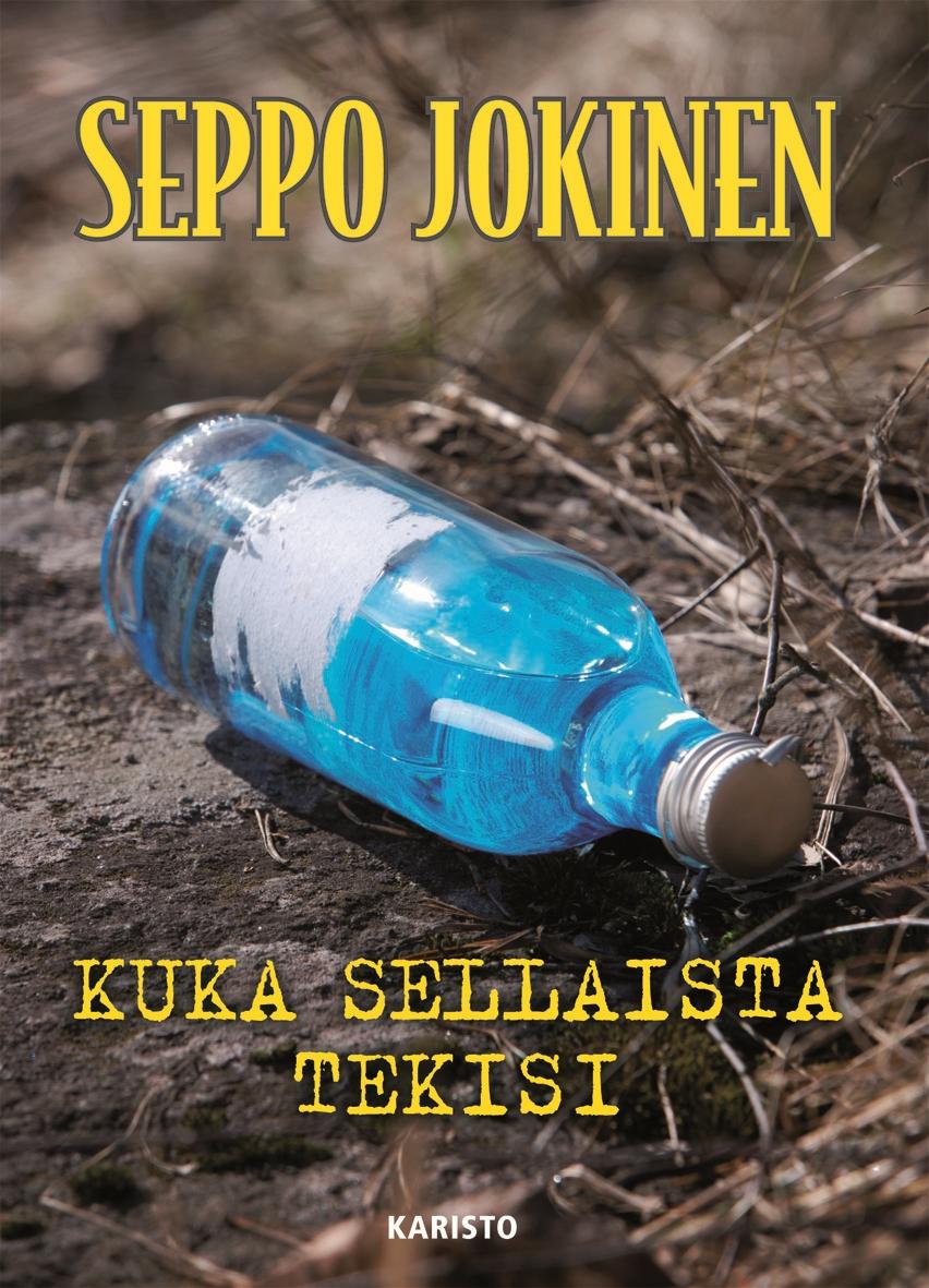 Kuka sellaista tekisi
