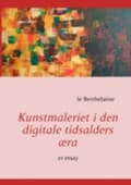 Miniatyrbillede 1 af 2: Kunstmaleriet i den digitale tidsalders æra