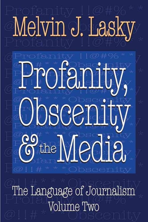 Profanity, Obscenity and the Media
