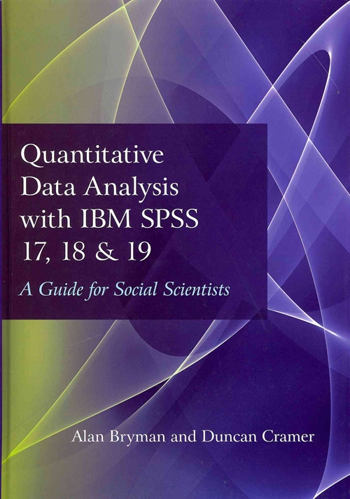 Quantitative data analysis with IBM SPSS 17, 18 & 19