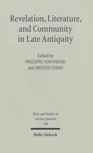 Revelation, Literature, and Community in Late Antiquity