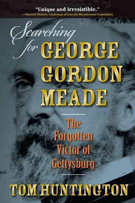 Searching for George Gordon Meade