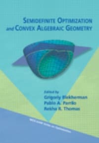 Semidefinite Optimization and Convex Algebraic Geometry