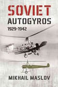 Miniatyrbilde 2 av 2: Soviet Autogyros 1929–1942