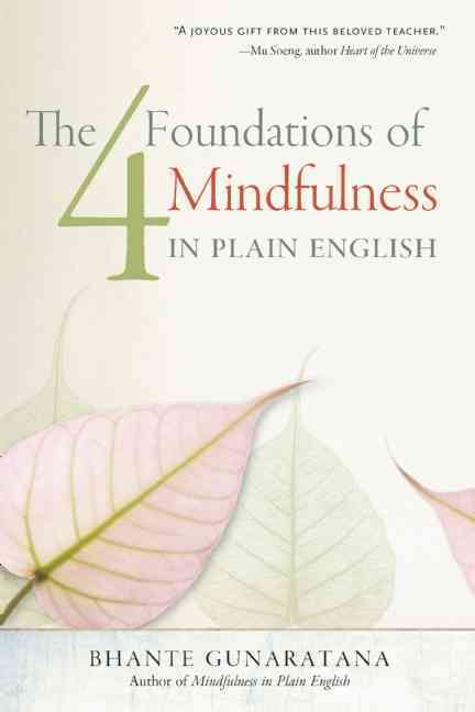 The four foundations of mindfulness in plain English