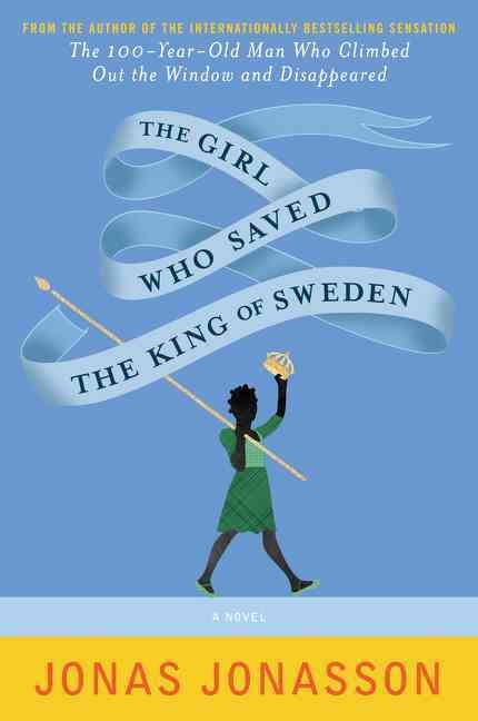 The Girl Who Saved the King of Sweden-Int Edition