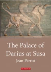 The Palace of Darius at Susa